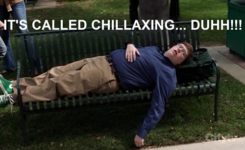 Chillaxing Chillaxing